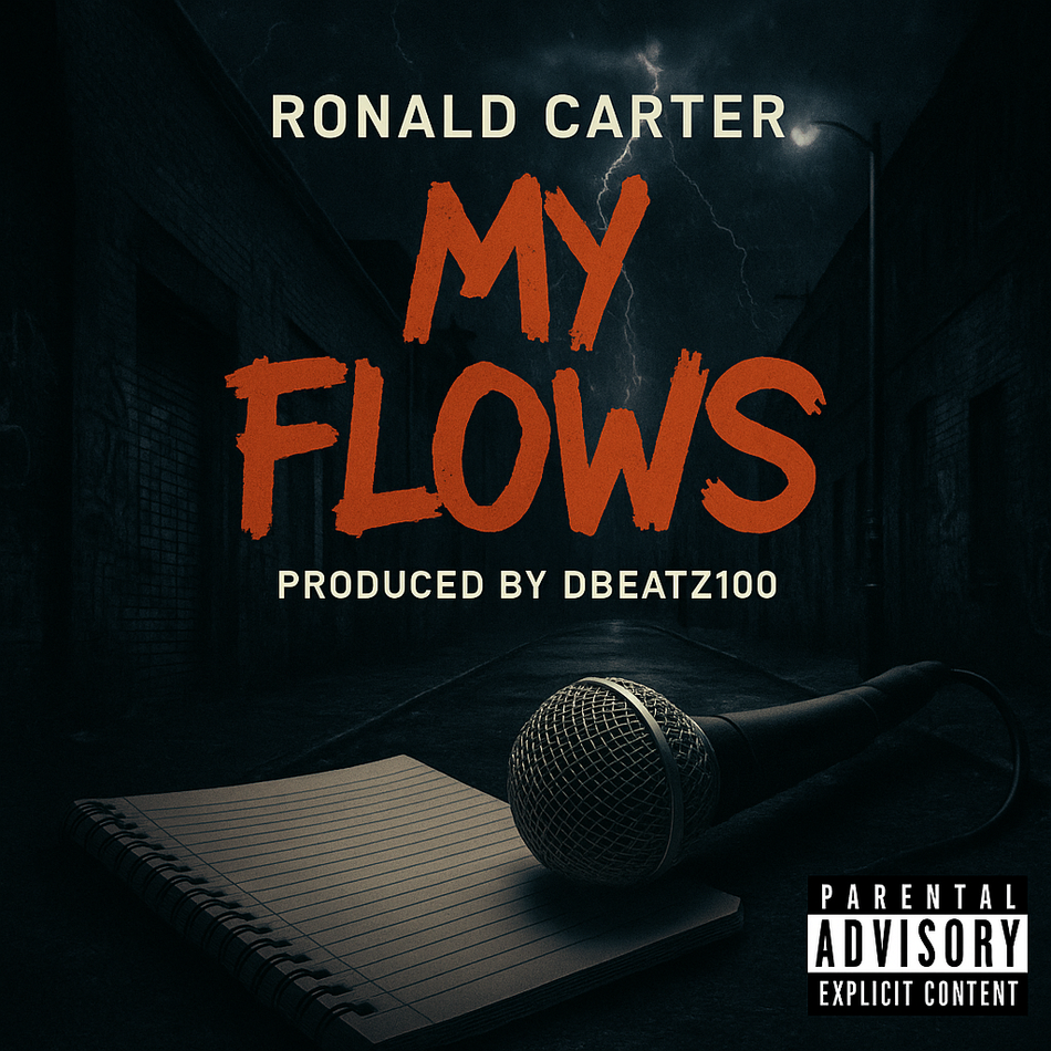 Album cover for “My Flows” by Ronald Carter — written by R. Carter, produced by DBeatz100. Gritty Chicago hip-hop artwork with lyrical theme, graffiti text, and dark soulful tones.