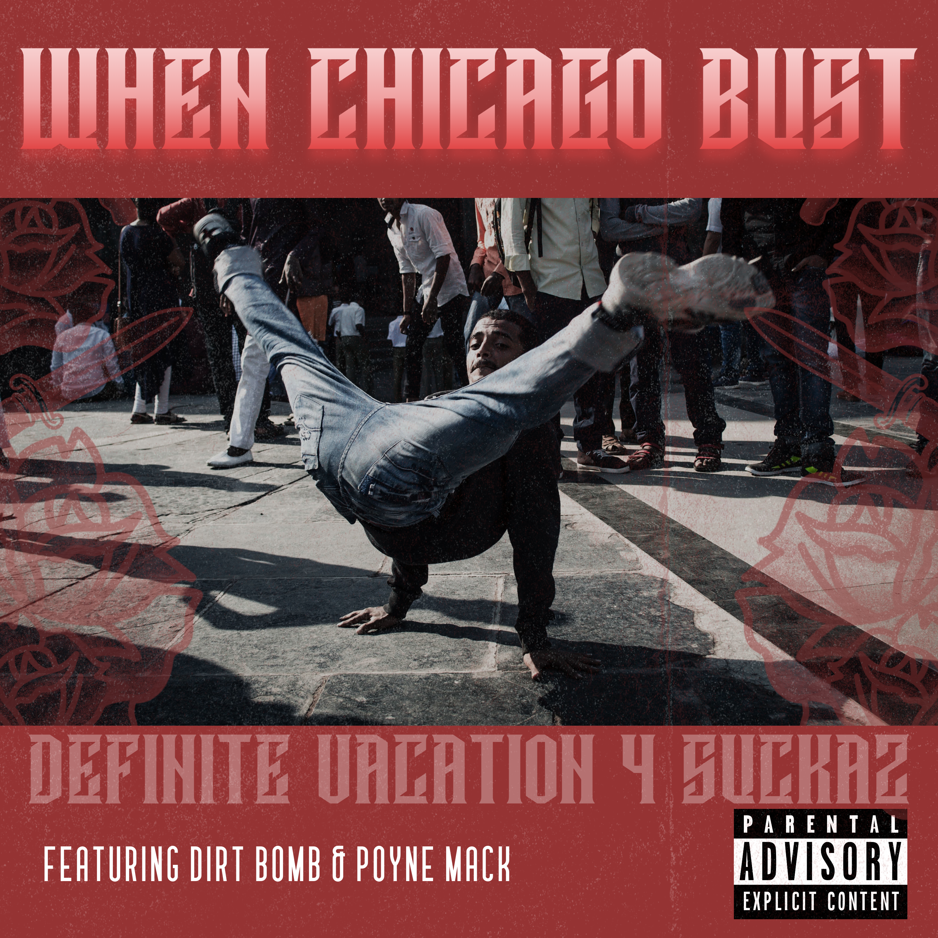 Album cover with a breakdancer in the middle of a street, surrounded by people, with text 'When Chicago Bust' at the top.
