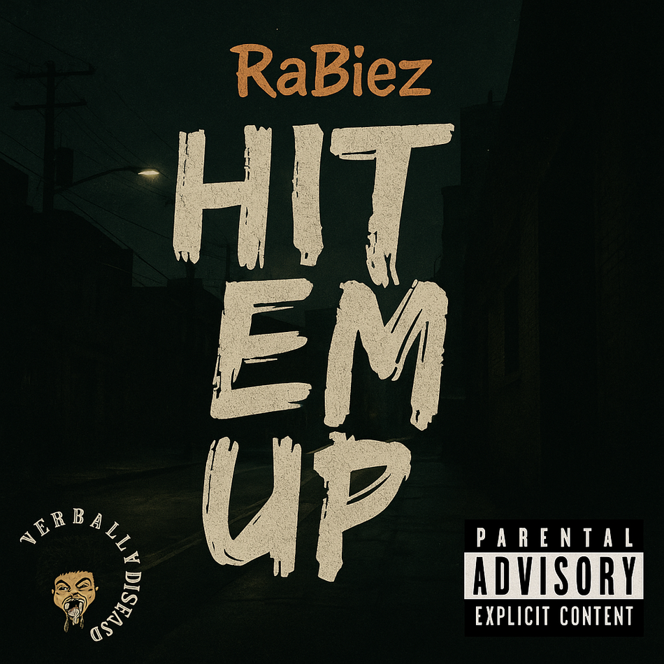 Album cover for “Hit Em Up” by RaBiez — produced by RaBiez. Aggressive Chicago hip-hop artwork with dark tones, graffiti-style text, and Parental Advisory label.