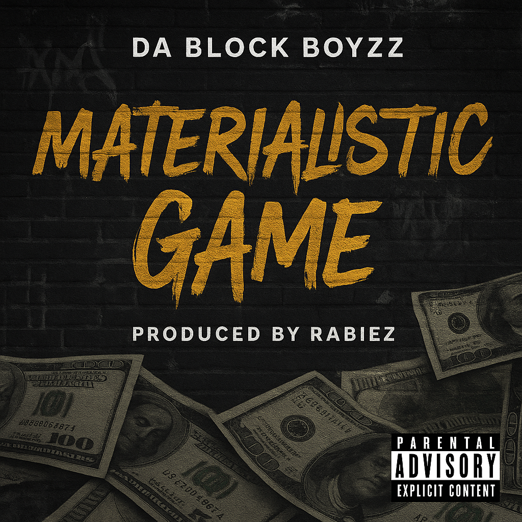 Album cover for “Materialistic Game” by Da Block Boyzz — written by M. Diaz and Q. Lester, produced by RaBiez. Chicago street-style hip-hop artwork with dark money-themed visuals and graffiti lettering.