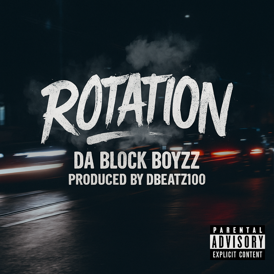 Album cover for “Rotation” by Da Block Boyzz — produced by DBeatz100, written by M. Diaz and Q. Lester. Chicago street-style hip-hop artwork with graffiti text, cars in motion, and gritty urban tones.