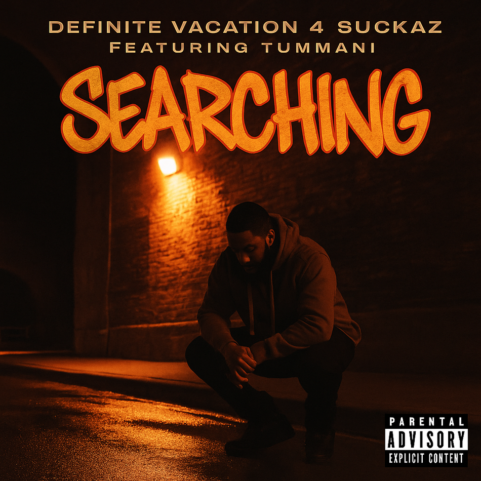 Album cover for “Searching” by Definite Vacation 4 Suckaz ft. Tummani — produced by Sean “Rhythm” Ross, written by P. Diaz and R. Taylor. Soulful hip-hop artwork with warm tones, introspective imagery, and graffiti title design.