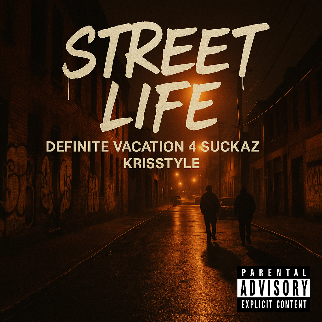 Album cover for “Street Life” by Definite Vacation 4 Suckaz ft. Krisstyle — produced by RaBiez, written by P. Diaz, R. Taylor, and Krisstyle. Chicago street artwork with urban lights, graffiti, and soulful tone.