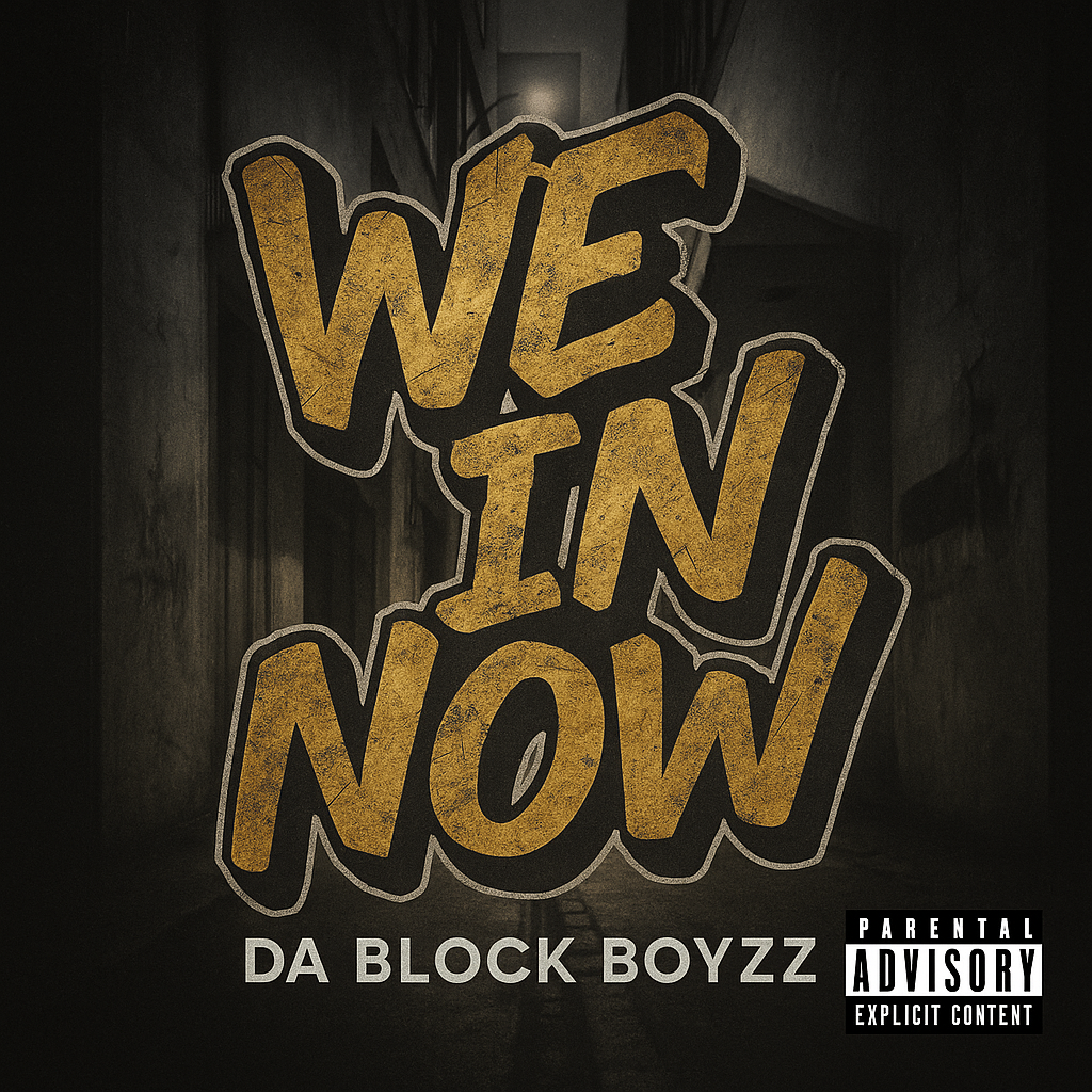 Album cover for “We In Now” by Da Block Boyzz — produced by DBeatz100, written by M. Diaz and Q. Lester. Gritty Chicago street art with bold graffiti lettering and Explicit Lyrics sticker.