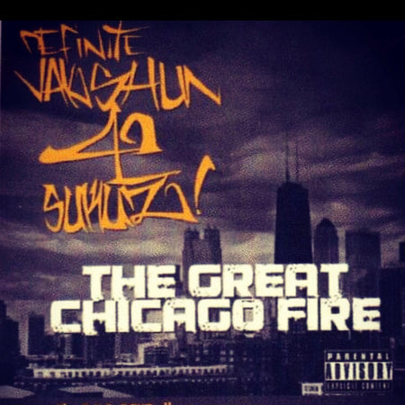 Album cover for “The Great Chicago Fire” by Definite Vacation 4 Suckaz — produced by DBeatz100, Sean “Rhythm” Ross, RaBiez, and Sire Sinsai. Fiery Chicago skyline, smoke and flames rising with bold graffiti title and Explicit Lyrics sticker.