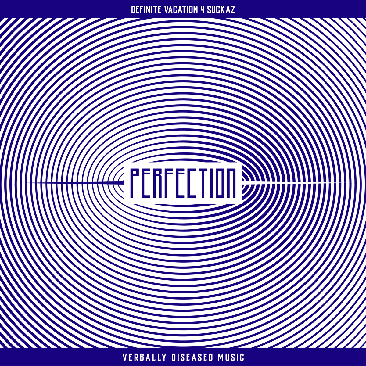Album cover for “Perfection” by Definite Vacation 4 Suckaz — produced by RaBiez, written by R. Taylor and P. Diaz. Chicago hip-hop artwork with refined street aesthetic, dark tones, and bold graffiti lettering.