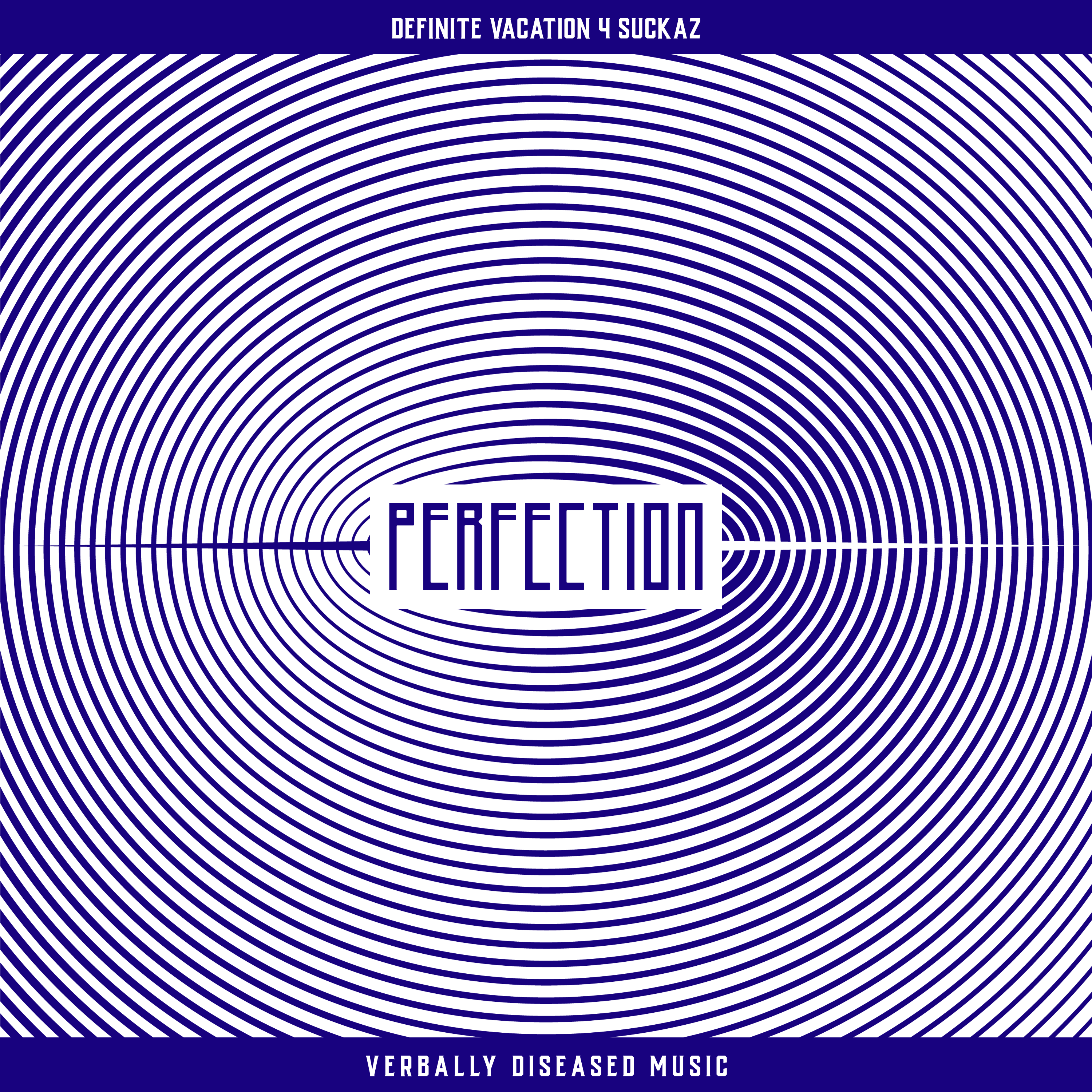 Album cover for “Perfection” by Definite Vacation 4 Suckaz — produced by RaBiez, written by R. Taylor and P. Diaz. Chicago hip-hop artwork with refined street aesthetic, dark tones, and bold graffiti lettering.