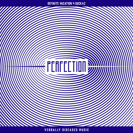 Album cover for “Perfection” by Definite Vacation 4 Suckaz — produced by RaBiez, written by R. Taylor and P. Diaz. Chicago hip-hop artwork with refined street aesthetic, dark tones, and bold graffiti lettering.