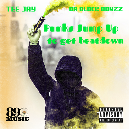 Album cover for “Punks Jump Up Ta Get Beat Down” by Da Block Boyzz ft. Tee Jay — produced by DBeatz100, written by M. Diaz, Q. Lester, and T. Muqqddimm. Gritty Chicago street-style artwork with bold graffiti text and intense urban imagery.