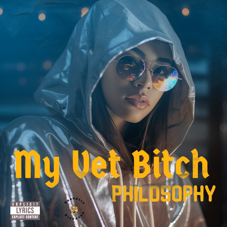 Album cover for “My Vet Bitch” by Philosophy — produced by Freks, written by P. Wallace. Gritty Chicago hip-hop artwork with bold street tone, graffiti lettering, and confident visual attitude.