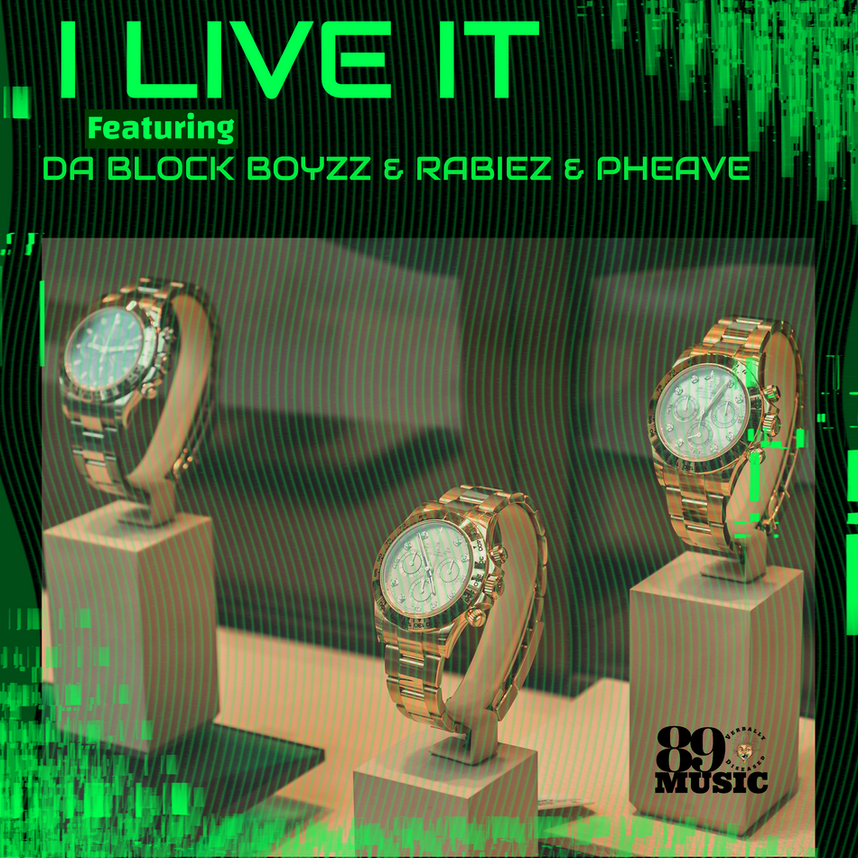 Album cover for “I Live It” by Da Block Boyzz, RaBiez & Pheave — produced by RaBiez. Real Chicago hip-hop design with street storytelling tone, graffiti lettering, and Parental Advisory label.