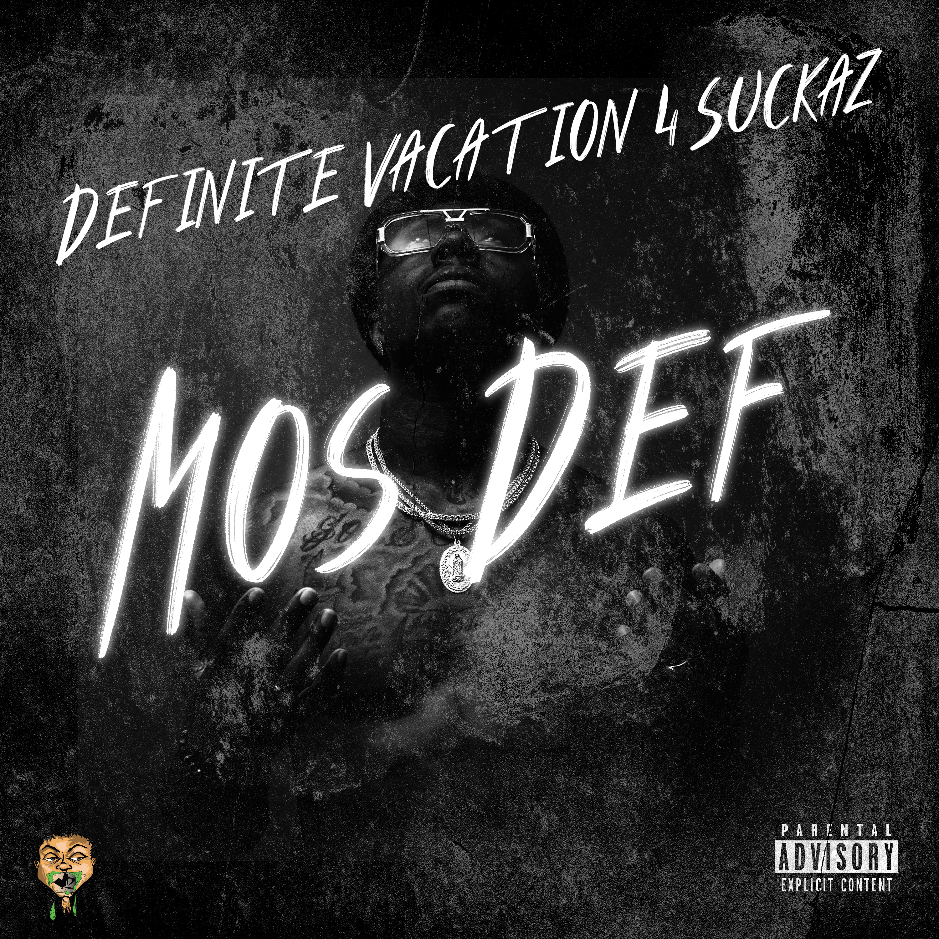 Album cover for “Mos Def” by Definite Vacation 4 Suckaz — produced by Kay-Tone (Trevor Caston), written by Pedro Diaz and Ravaughn Taylor. Gritty Chicago street hip-hop design with bold graffiti text and urban energy.