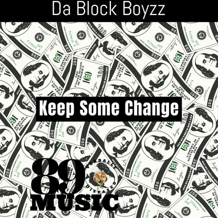 Album cover for “Keep Some Change” by Da Block Boyzz — written by Q. Lester and M. Diaz, produced by RaBiez. Chicago street-themed hip-hop artwork with bold graffiti-style text and Verbally Diseased branding.