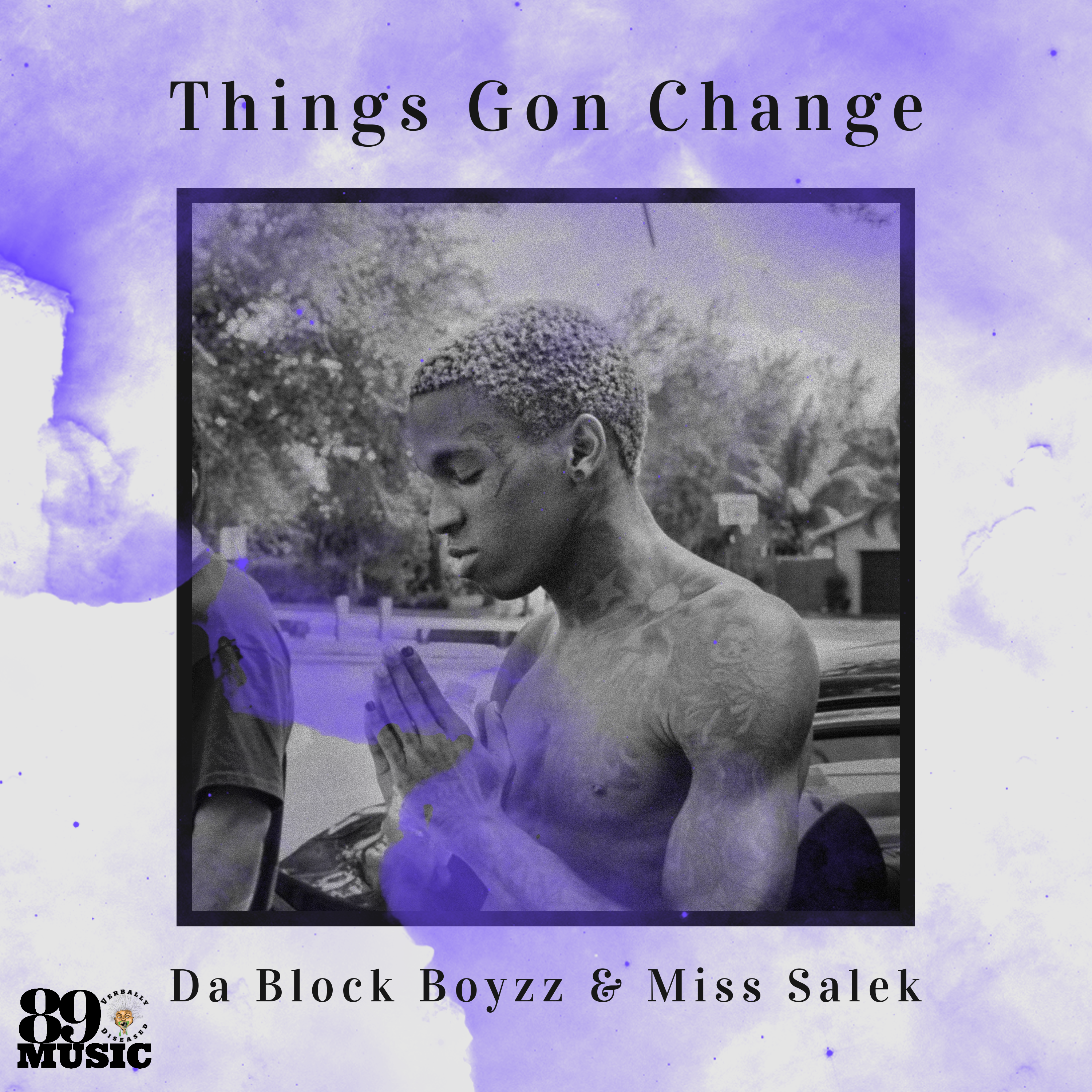 Album cover for “Things Gone Change” by Da Block Boyzz ft. Miss Salek — produced by Donnel Sylva aka DBeatz100, written by Q. Lester, M. Diaz, and S. Sylva. Dark urban scene with streetlight reflection and subtle hope theme, Explicit Lyrics sticker visible.