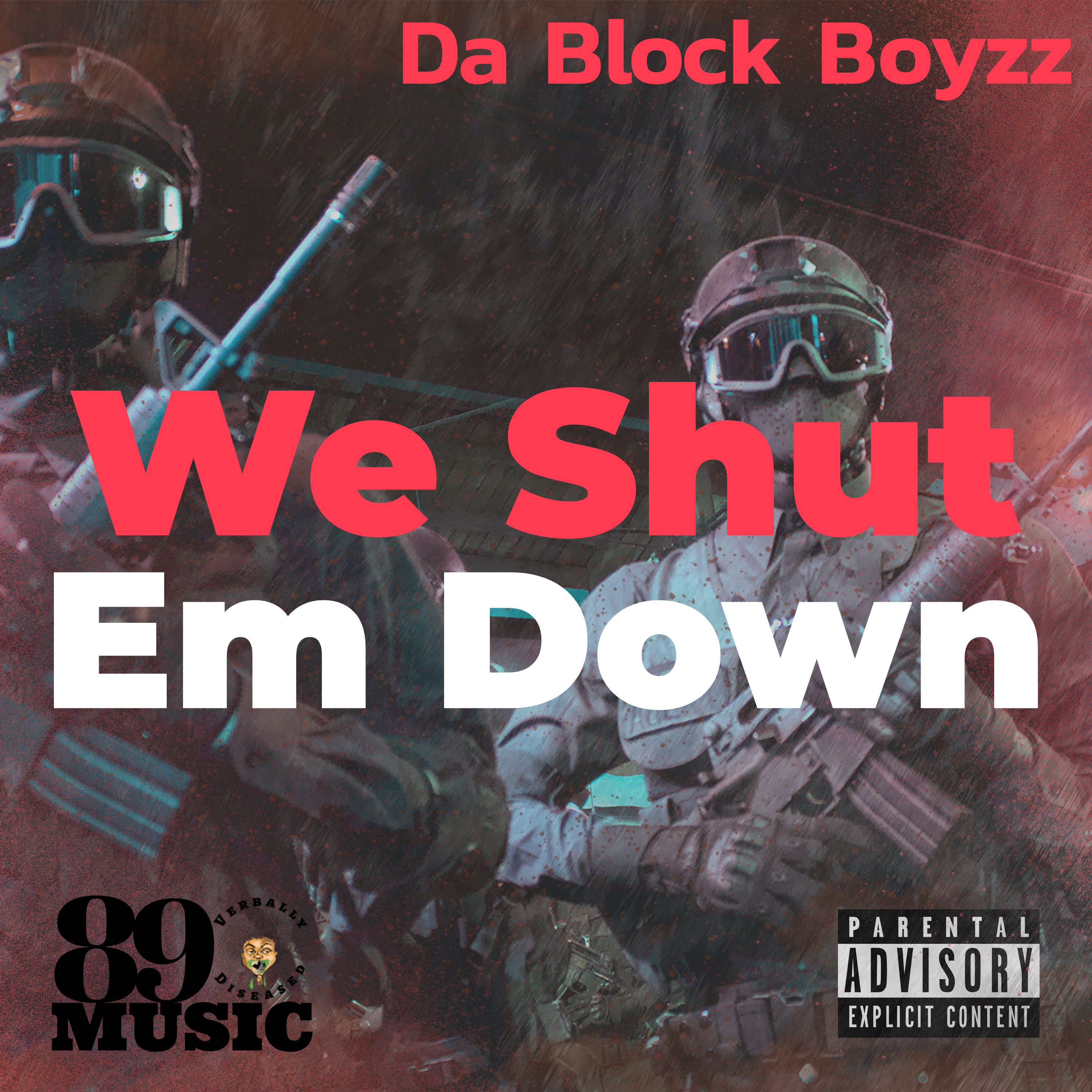 Album cover for “We Shut Em Down” by Da Block Boyzz — produced by DBeatz100, written by M. Diaz and Q. Lester. Chicago street battle aesthetic with red-and-black tones, graffiti text, and an Explicit Lyrics sticker.