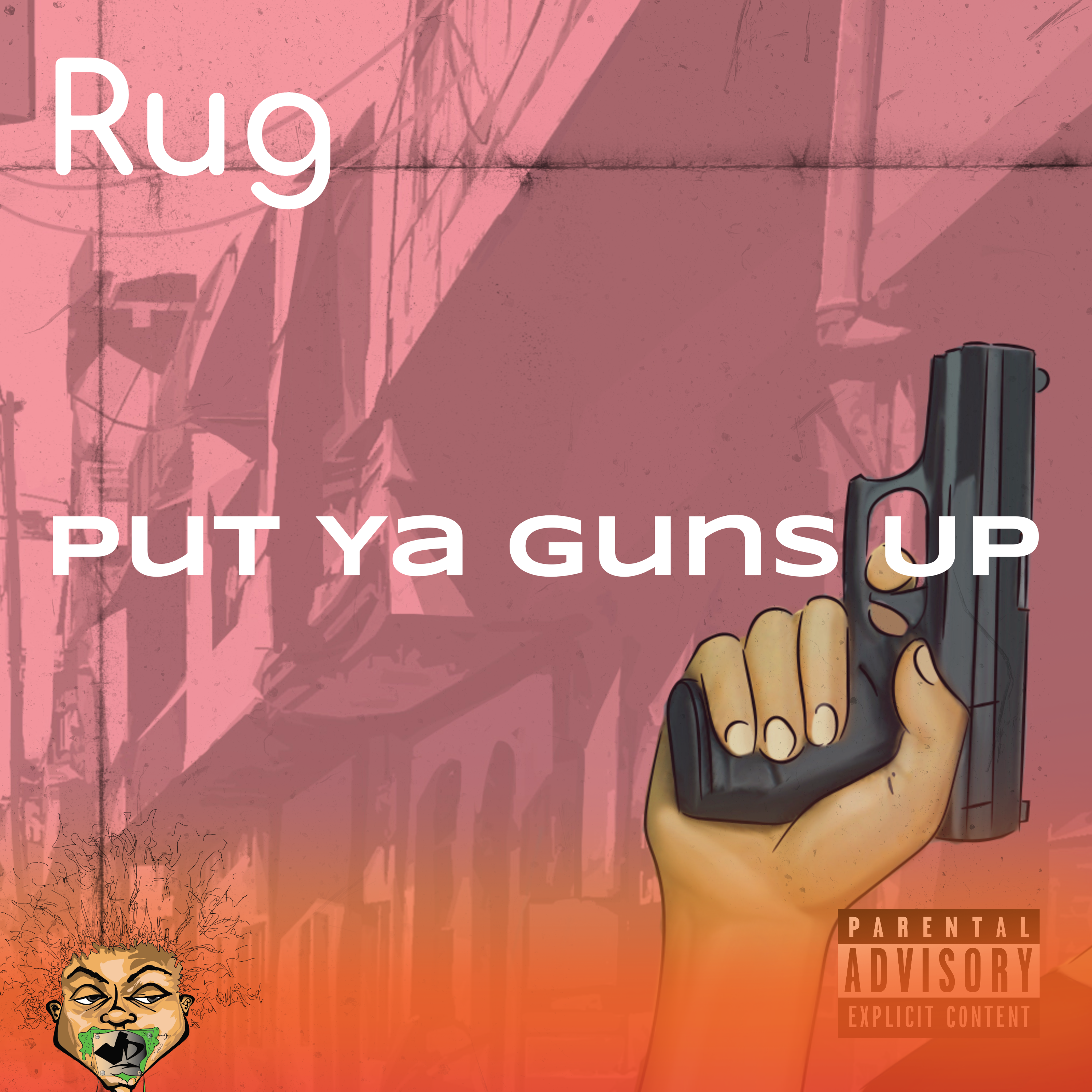 Album cover for “Put Ya Guns Up” by RUG — produced by O.J. Beats, written by Q. Lester. Chicago street-style hip-hop artwork with dark tones, graffiti lettering, and intense energy.