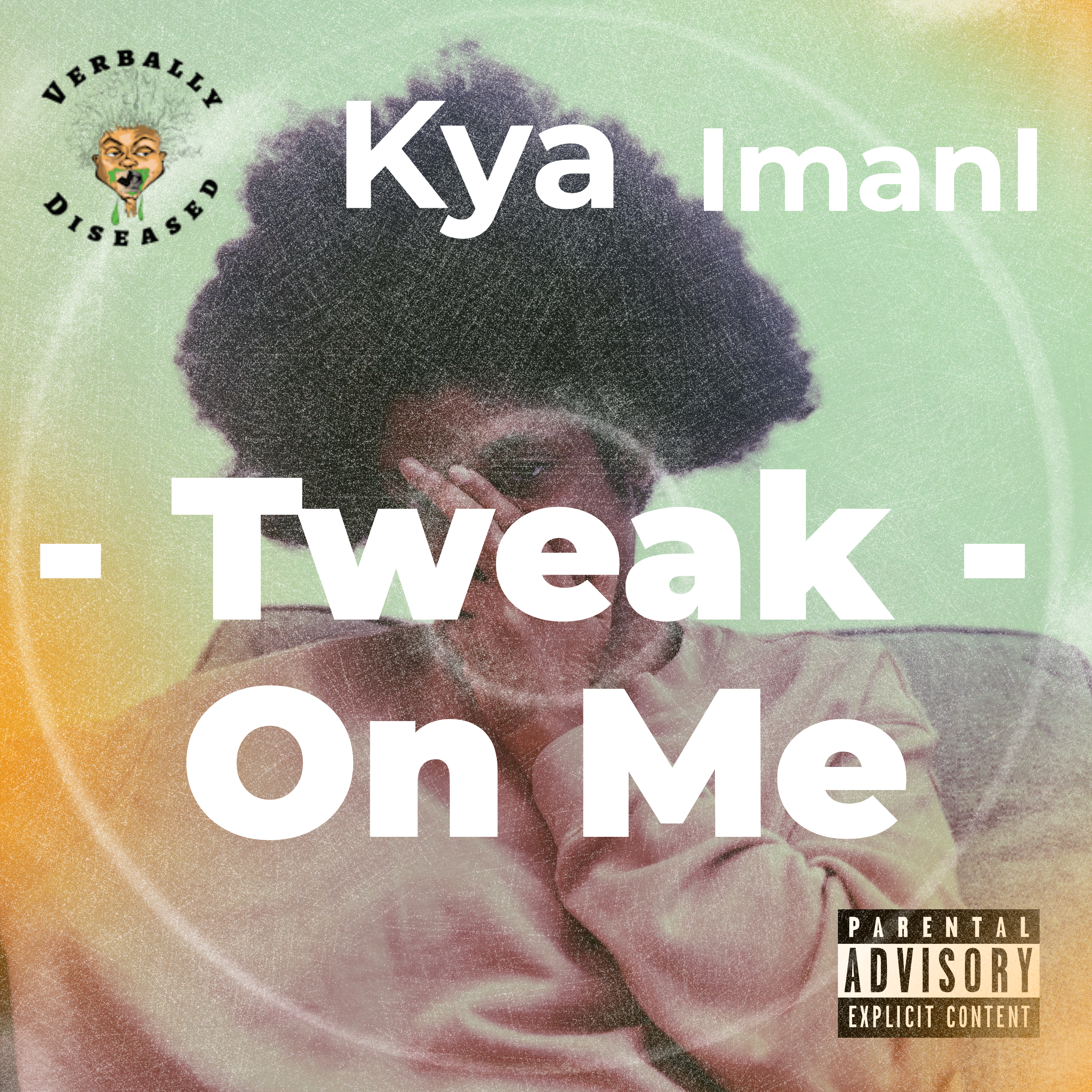 Album cover for “Tweak On Me” by Kya Imani — written by R. Ali. Bold Chicago hip-hop artwork with fierce energy, graffiti title text, and vibrant color tones.