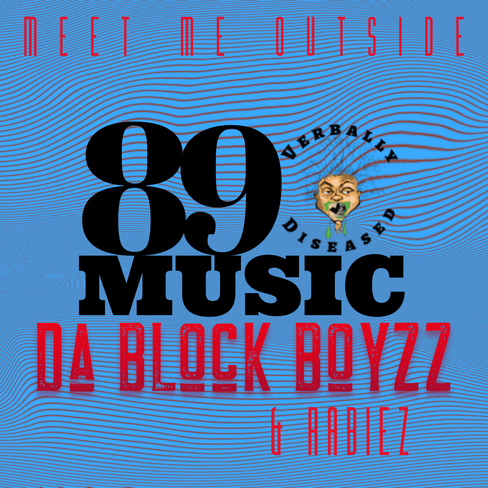 Album cover for “Meet Me Outside” by Da Block Boyzz featuring RaBiez — produced by RaBiez. Gritty Chicago street-style hip-hop artwork with dark tones, graffiti text, and urban attitude.