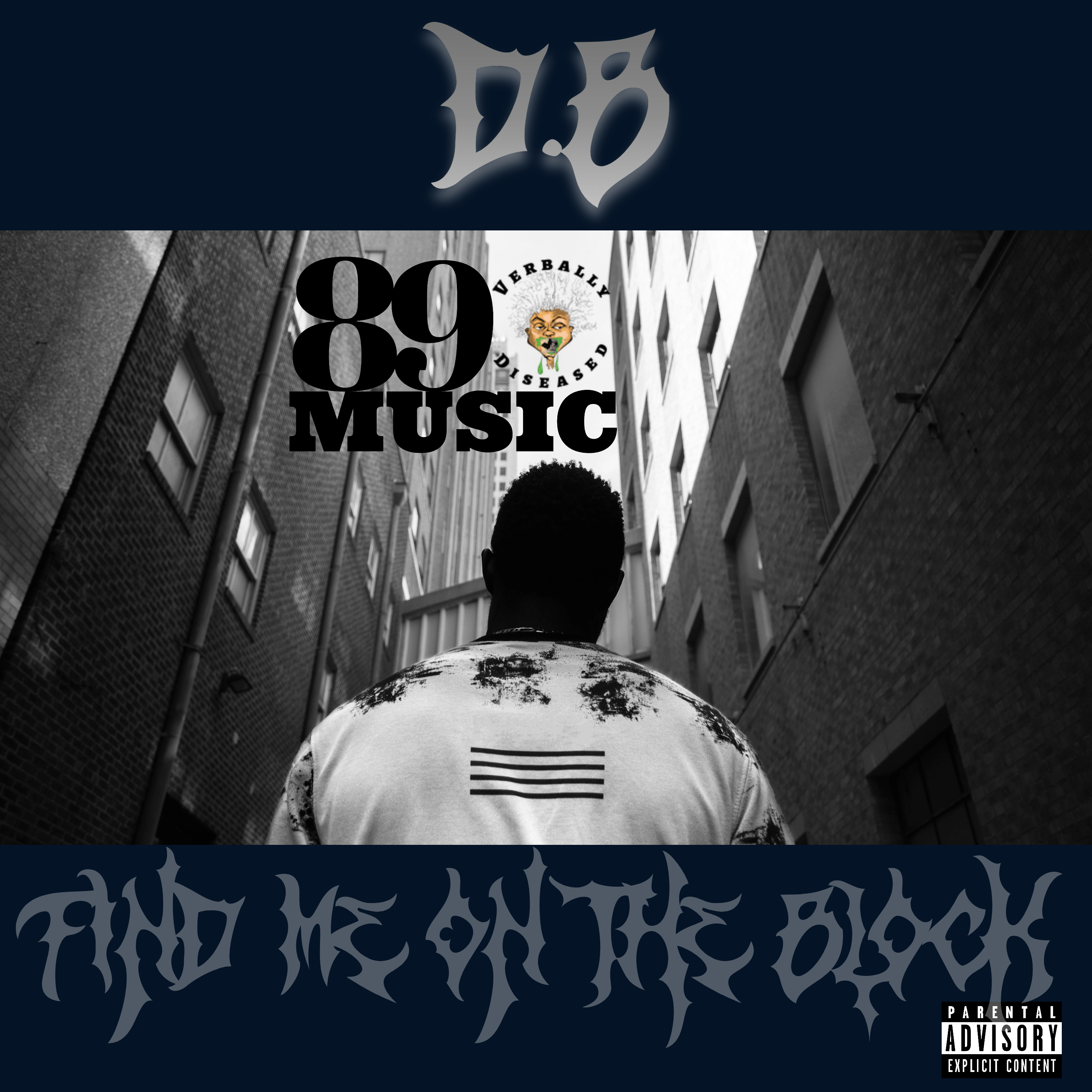 Album cover for “Find Me On The Block” by D.B — produced by RaBiez. Gritty Chicago hip-hop design featuring urban street scenery, graffiti lettering, and Parental Advisory label.