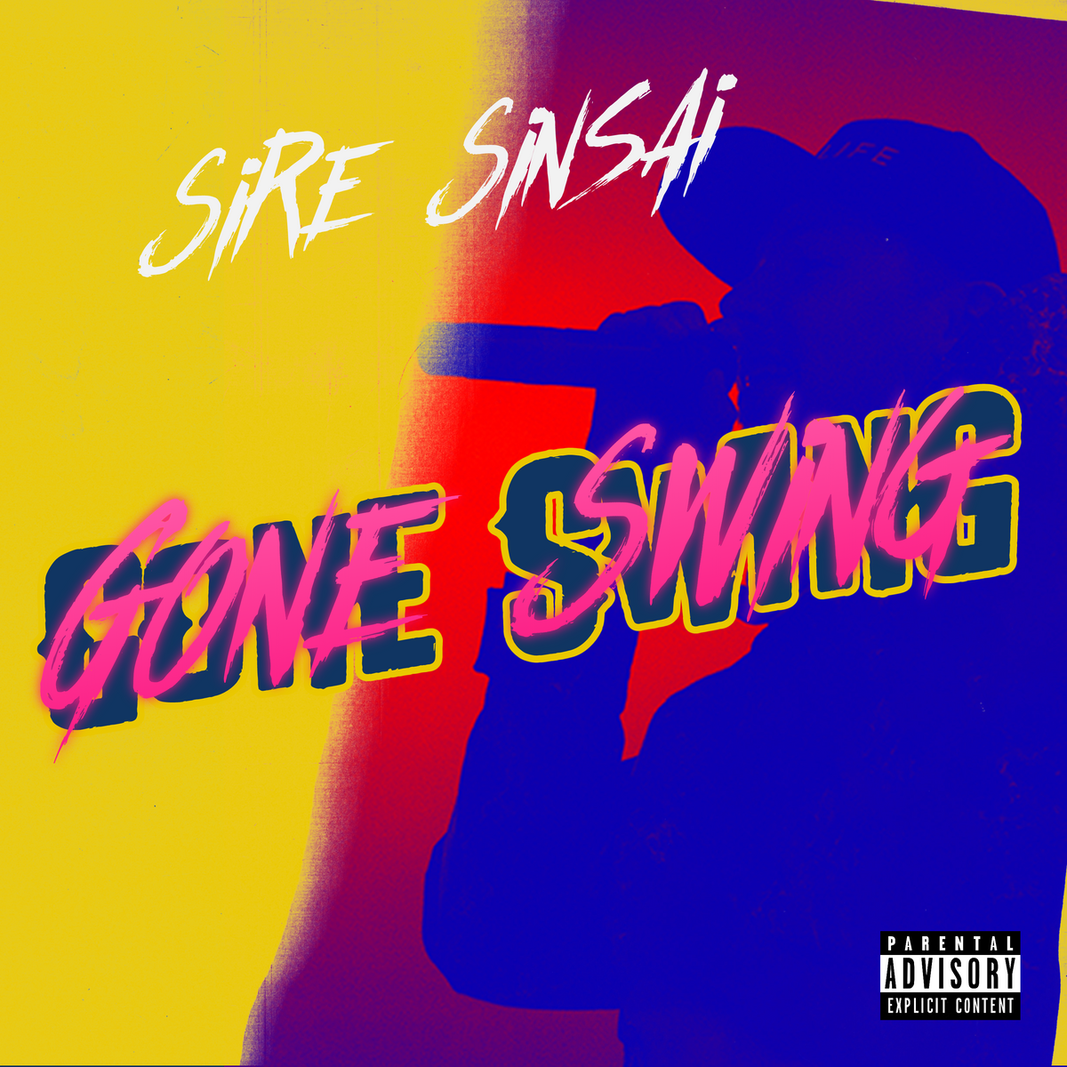 Album cover for “Gone Swing” by Sire Sinsai — produced by Da Killa Sin. Bold, dark Chicago hip-hop artwork with motion-inspired energy, graffiti title, and Parental Advisory label.