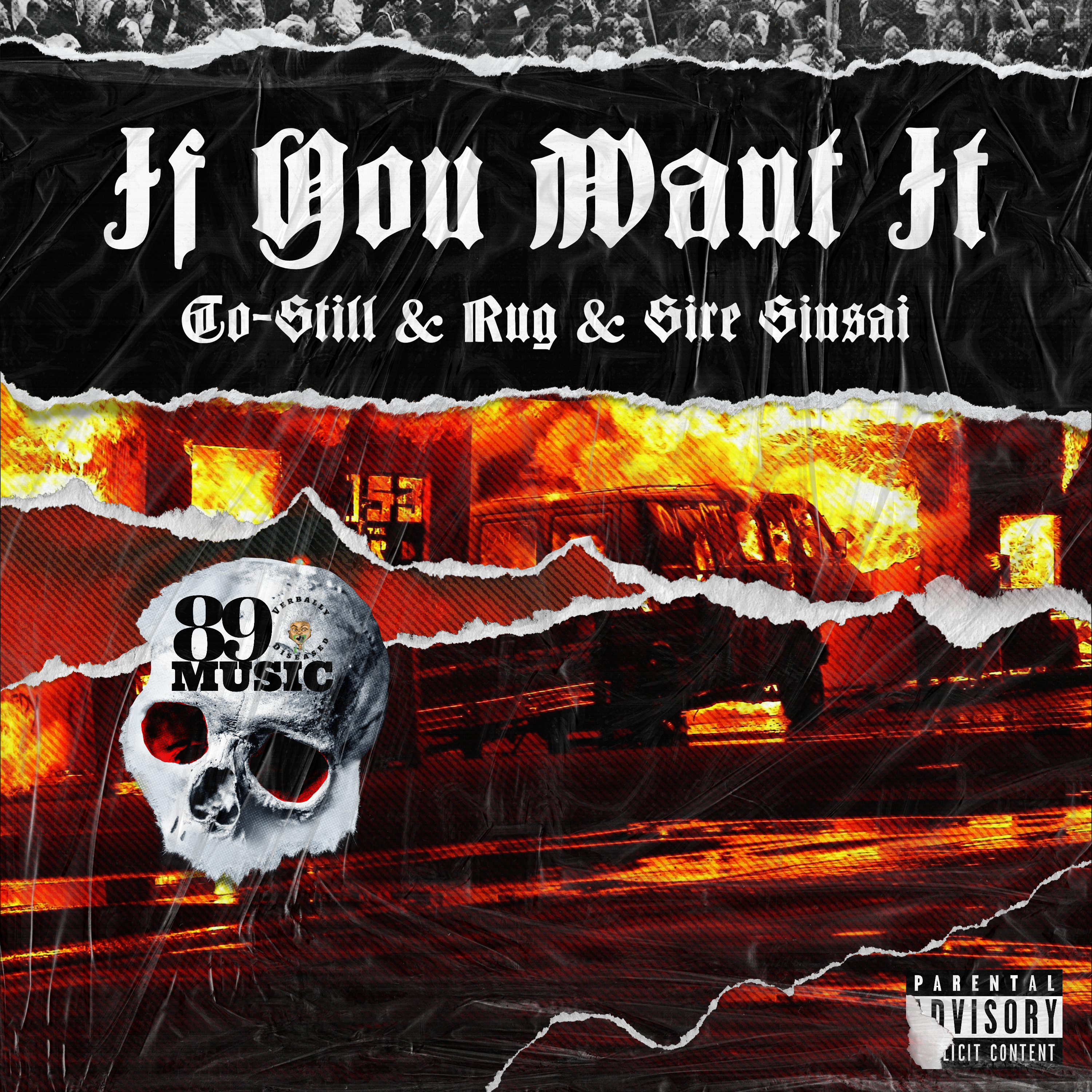 Album cover for “If You Want It” by Sire Sinsai ft. Co-Still and Rug — produced by DBeatz100. Chicago hip-hop artwork with urban grind theme, graffiti lettering, and Parental Advisory label.