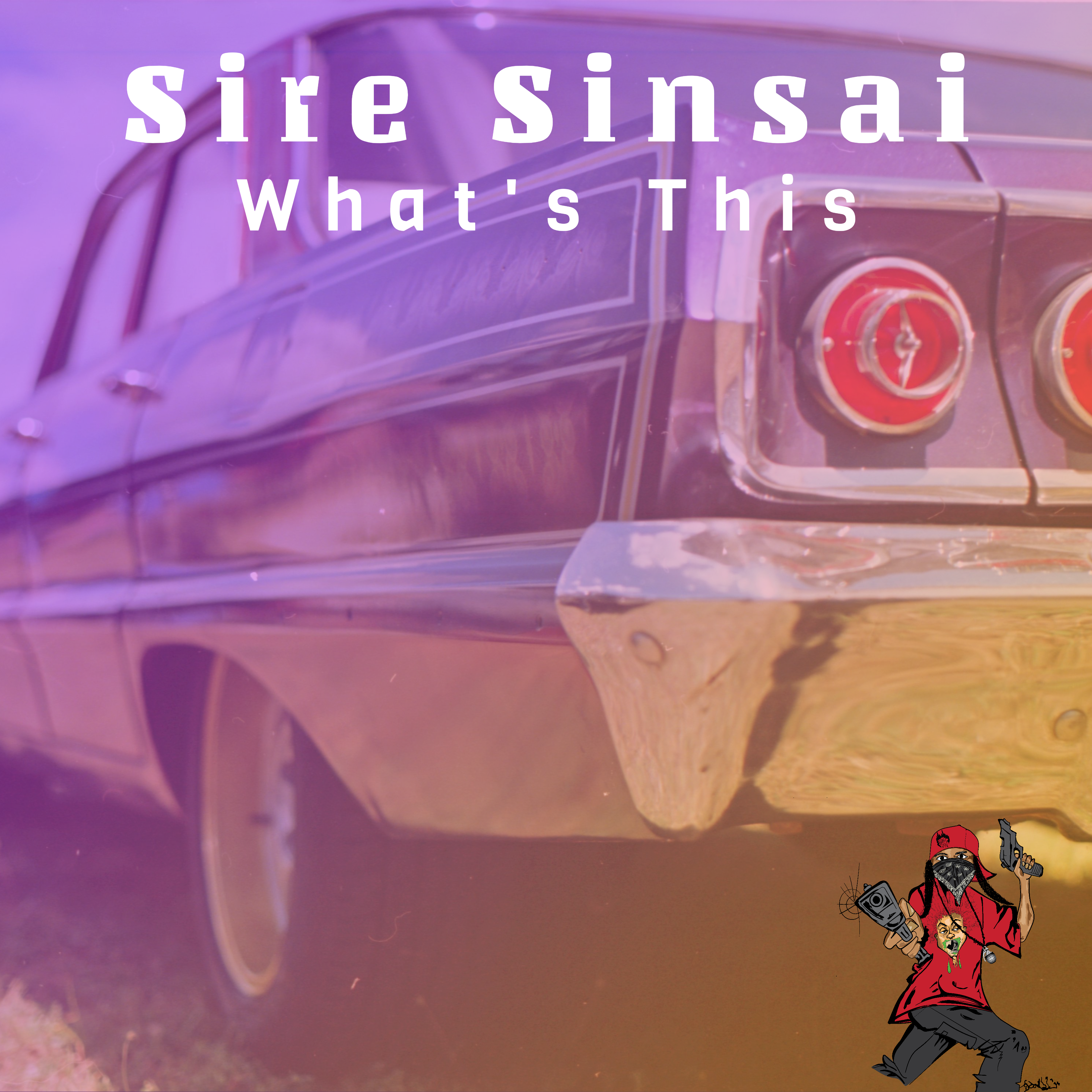 Album cover for “What’s This” by Sire Sinsai — produced by Sire Sinsai aka Da Killa Sin and written by P. Diaz. Gritty urban aesthetic with graffiti lettering and Explicit Lyrics sticker.