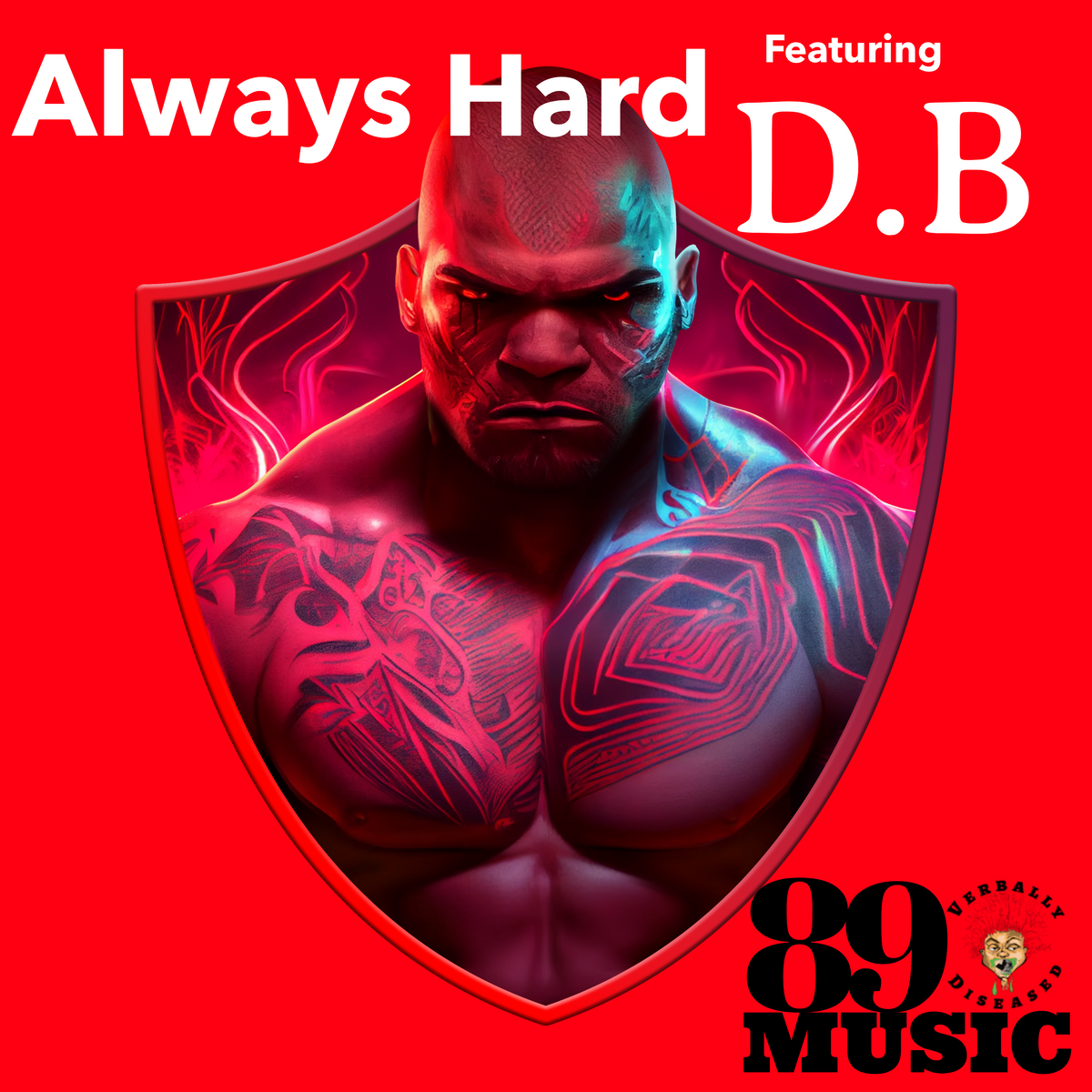 Album cover for “Always Hard” by D.B — written by A. Watson, produced by Reo. Gritty Chicago hip-hop design with urban street tones and bold graffiti-style title under Verbally Diseased Records branding.