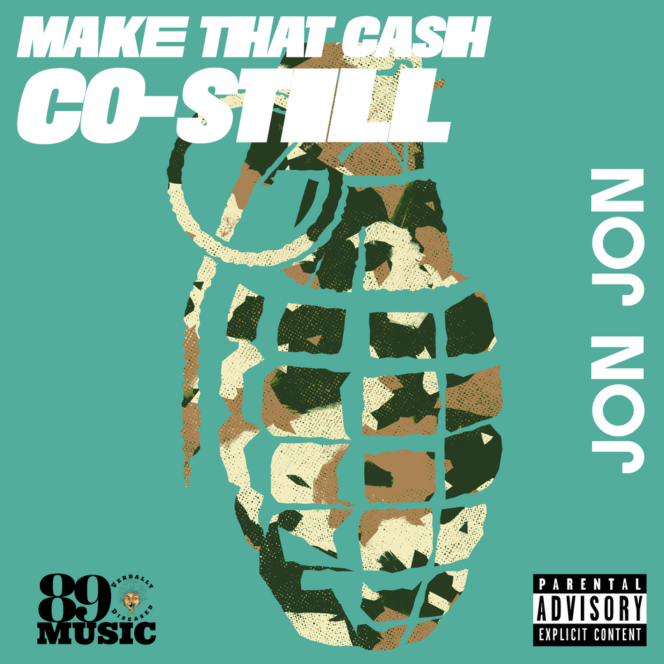 Album cover for “Make That Cash” by Co Still featuring Jon John — written by C. Hunter and J. Ross, produced by Reo. Chicago street hip-hop design with bold graffiti lettering, urban background, and money-themed visuals.