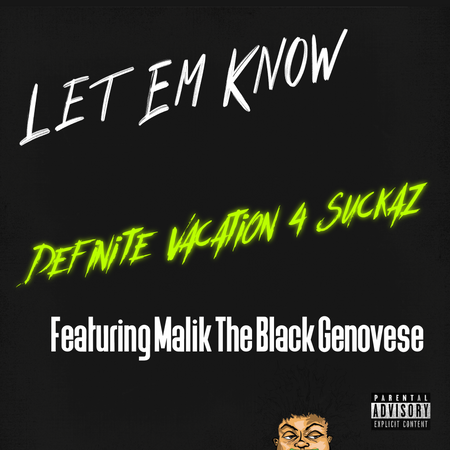 Album cover for “Let Em Know” by Definite Vacation 4 Suckaz — produced by The Black Genovese. Gritty Chicago street-style hip-hop artwork with bold graffiti title and Verbally Diseased branding.